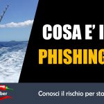 Phishing, una parola inquietante da comprendere meglio