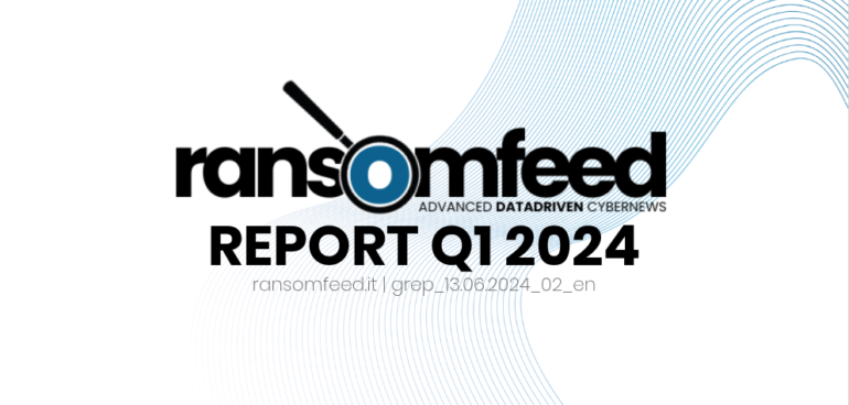 Ransomfeed Report: ransomware globale nei primi quattro mesi del 2024