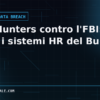 ShinyHunters contro l’FBI: rivendicata la violazione dei sistemi HR del Bureau, dati su “quasi tutti gli agenti”